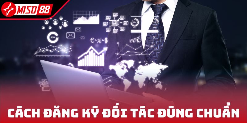 Cách đăng ký đối tác đúng chuẩn