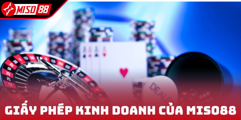 Giấy phép kinh doanh của thương hiệu Miso88