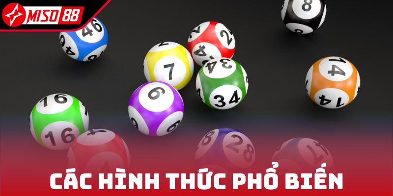 Các hình thức phổ biến trong xổ số siêu tốc